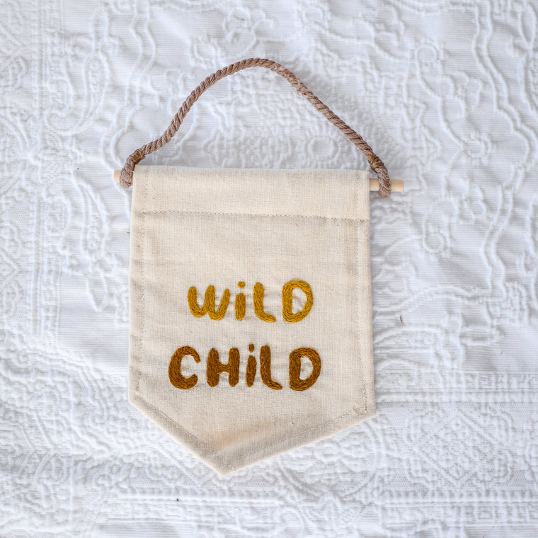 Wild Child Hand Embroidery Banner