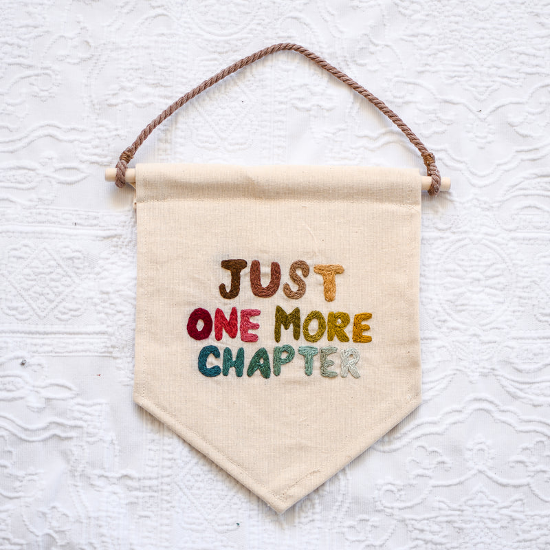 Just One More Chapter Hand Embroidery Banner